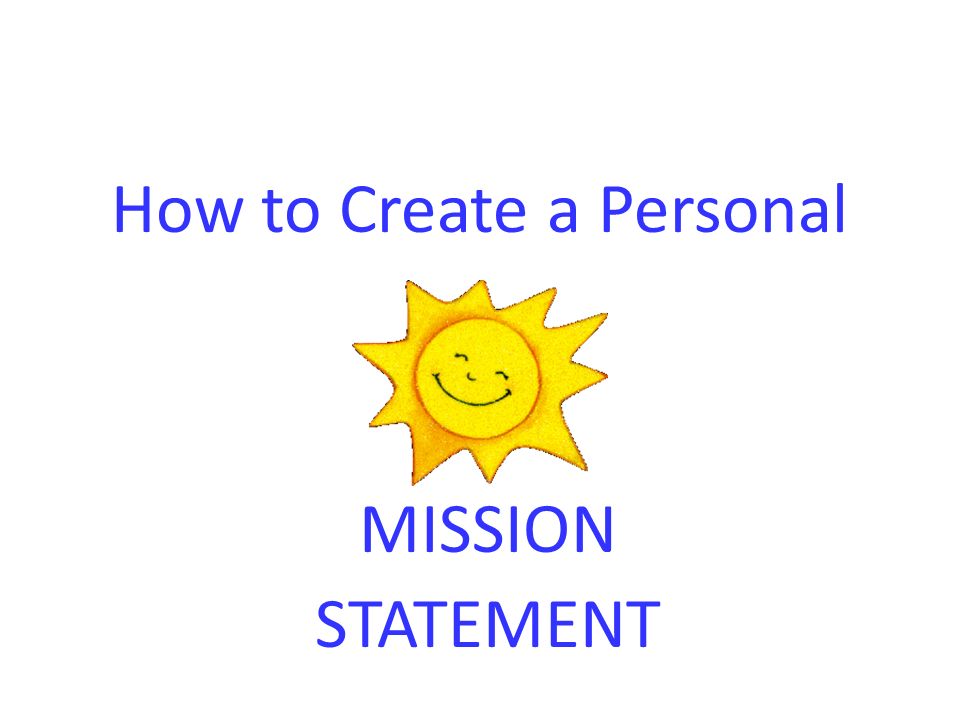 How to Write a Personal Mission Statement for Teachers